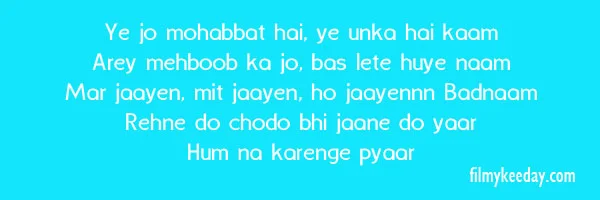 heart break song Yeh Jo mohhabat hai