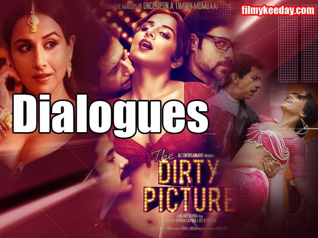 Dialogues of The Dirty Pictures Hindi
