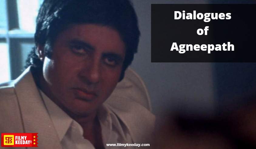 Dialogues of Amitabh Bachchans agneepath 1990 film