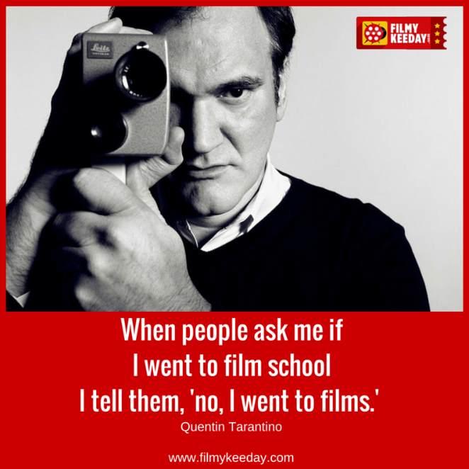 Quentin Tarantino Quotes on film making and films