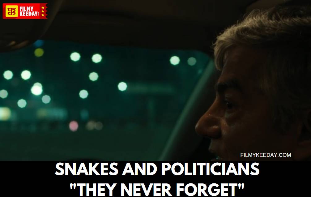snakes and politicians they neverr forget paatal lok quotes