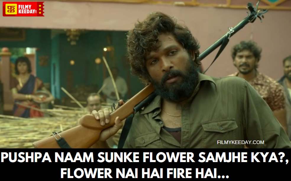 pushpa naam sunke flower samjhe kya