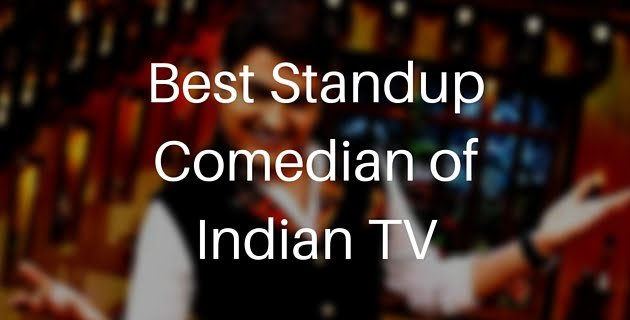 Best Standup Comedian of Indian TV