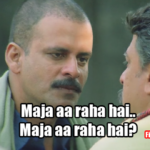 Maja aa raha hai maja aa raha hai