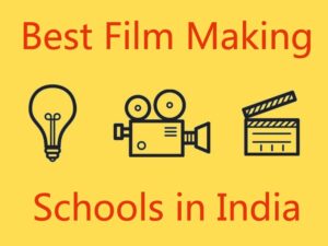 Best Film making Schools in India