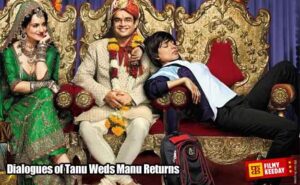 Tanu Weds Manu Returns Dialogues