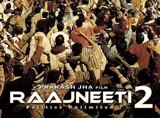 Raajneeti 2 hindi movie release date