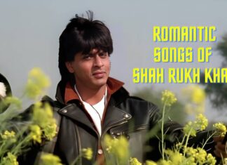 Best Romantic Songs of Shah Rukh Khan