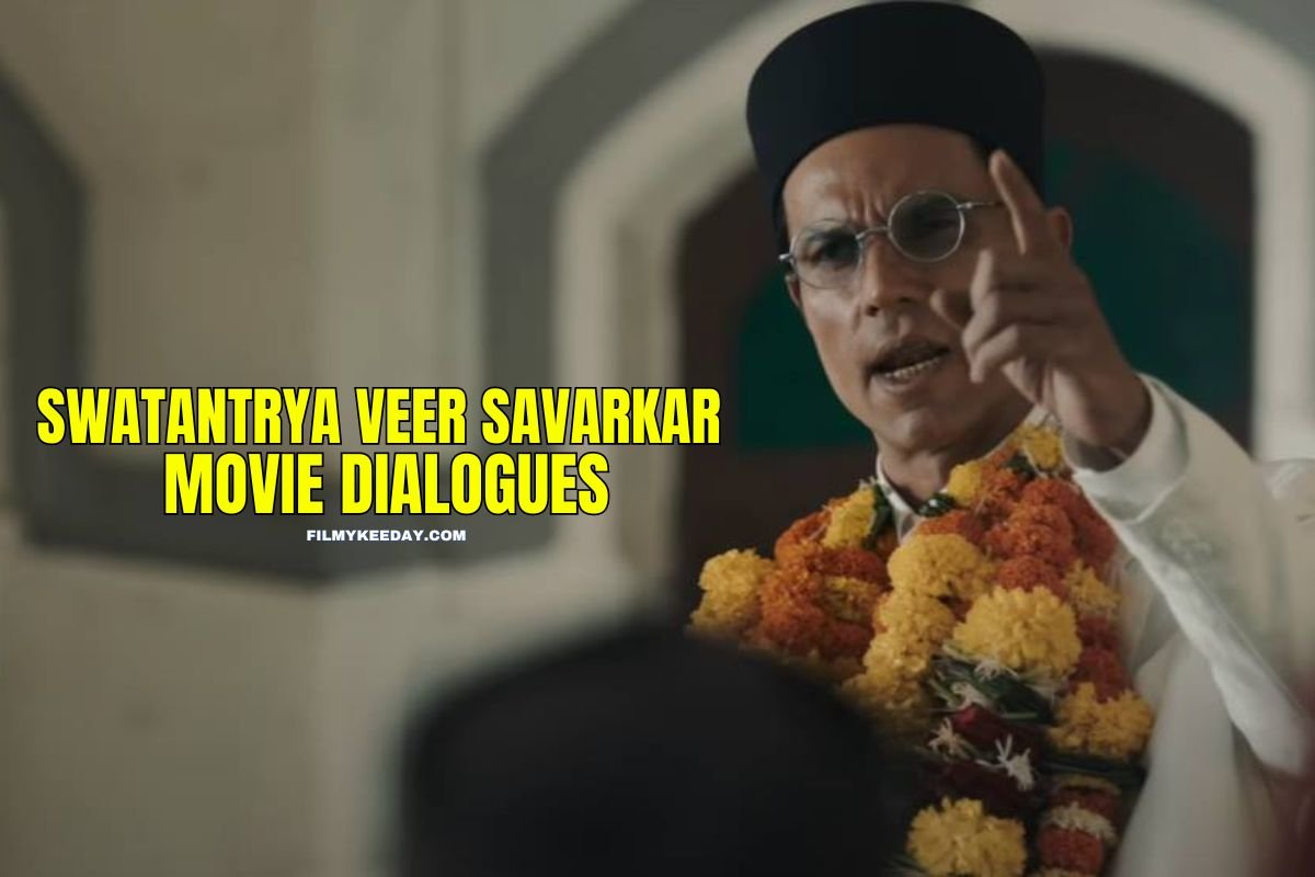 11 Hard Hitting Swatantrya Veer Savarkar Movie Dialogues