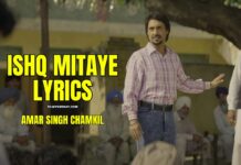 Amar Singh Chamkila Ishq Mitaye Lyrics